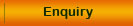Enquiry